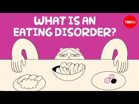 【TED-Ed】なぜ「摂食障害」は治療が難しいのか？