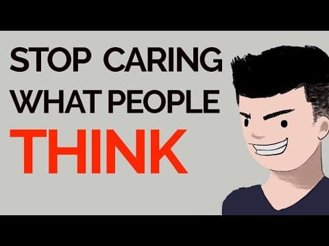 他人の考えを気にしないには？（How To Stop Caring What People Think）