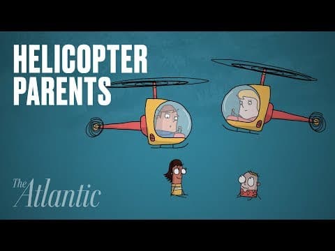 ヘリコプターペアレンツは子供をダメにするのか？　Are Helicopter Parents Ruining a Generation?