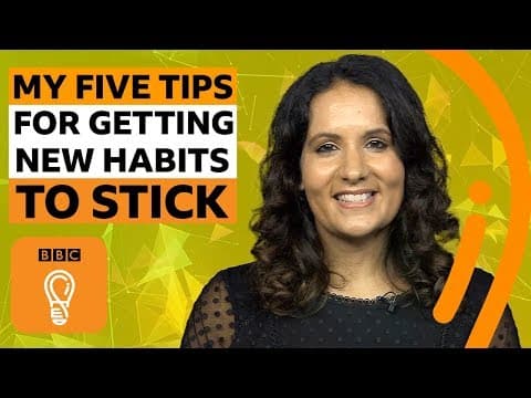 新しい習慣を定着させる５つの方法（Five tips to get a new habit to stick | BBC Ideas）