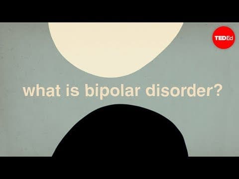 【TED-Ed】双極性障害（躁うつ病）とは？理解を深めよう！