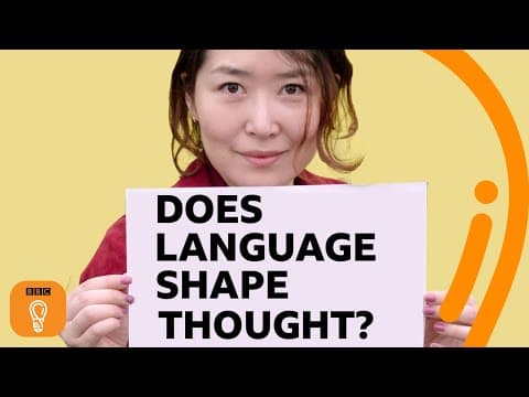 異なった言語を使うことで私たちの考え方は変わるのか？（Do We Think Differently in Different Languages? | BBC Ideas）