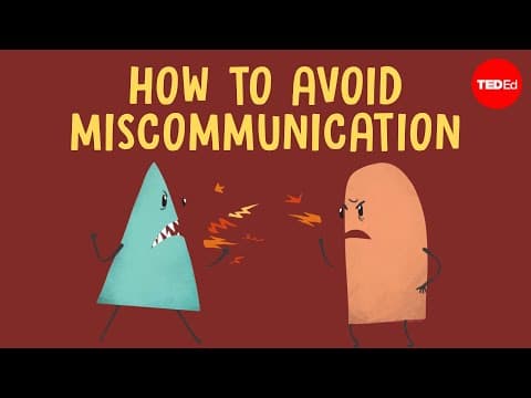 誤ったコミュニケーションはどのようにして起こるか？（【TED-Ed】How miscommunication happens (and how to avoid it) - Katherine Hampsten）