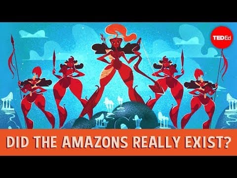 アマゾン族は本当に実在していたのか？　【TED-Ed】 Did the Amazons really exist? - Adrienne Mayor