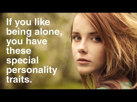 一人でいるのが好きな人は、これら 12 個の特性を持っている？！　People Who Like To Be Alone Have These 12 Special Personality Traits