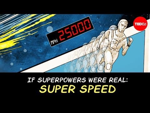 【TED-Ed】超能力！もしも超高速移動が可能だったら？