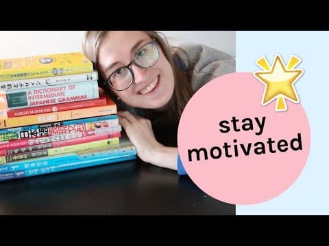 言語を学ぶ上でモチベーションを失わないためには？　How to stay motivated when learning a language!