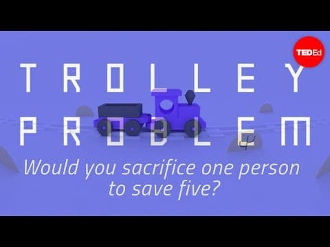 【TED-Ed】５人を救うために１人を犠牲にしますか？