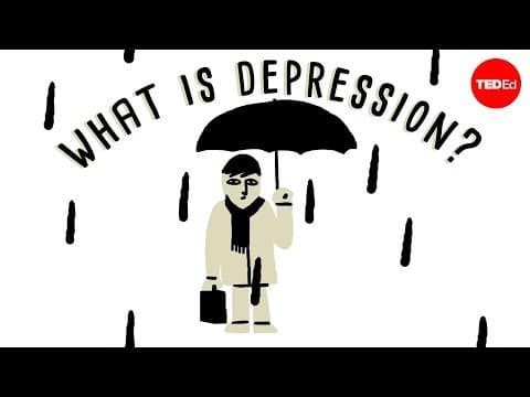 【TED-Ed】心の病「うつ病」とは？正しく理解しよう！